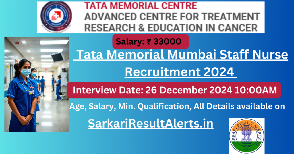 Tata Memorial Centre Staff Nurse Vacancy 2024