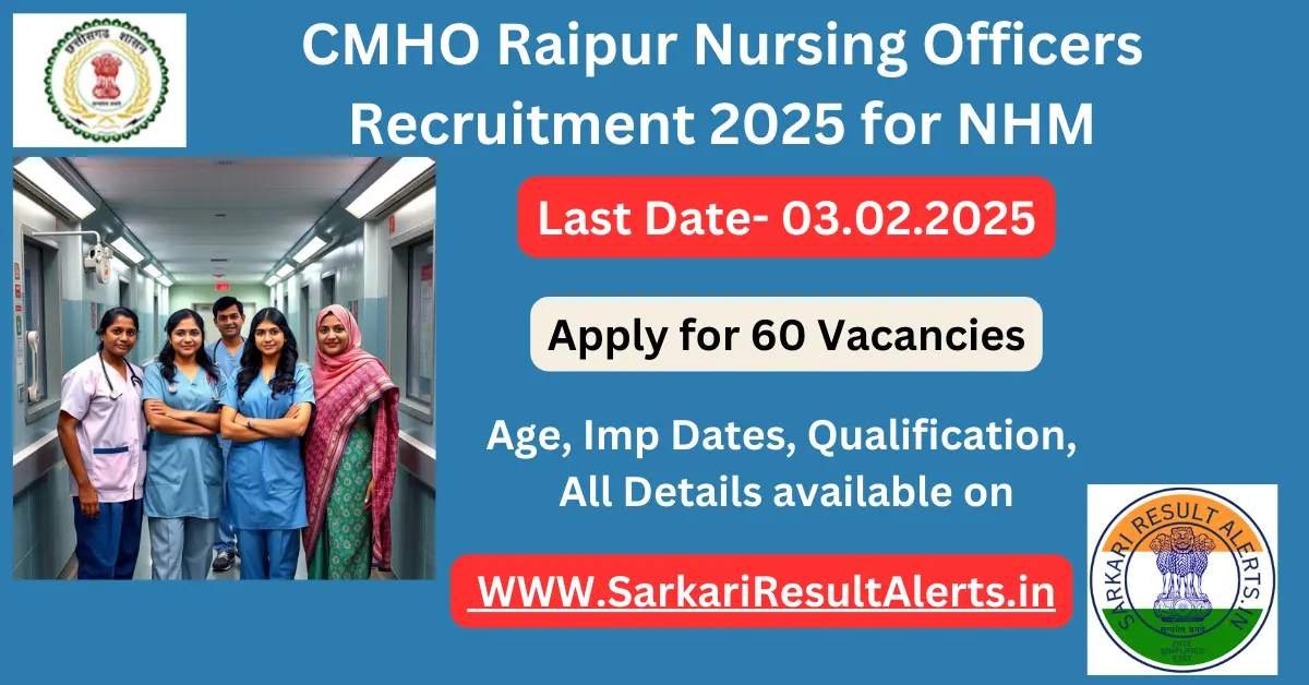 CNHO RAIPUR NURSING OFFICER VACANCY NOTIFICATION