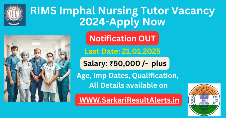 RIMS Imphal Nursing Tutor Vacancy 2024