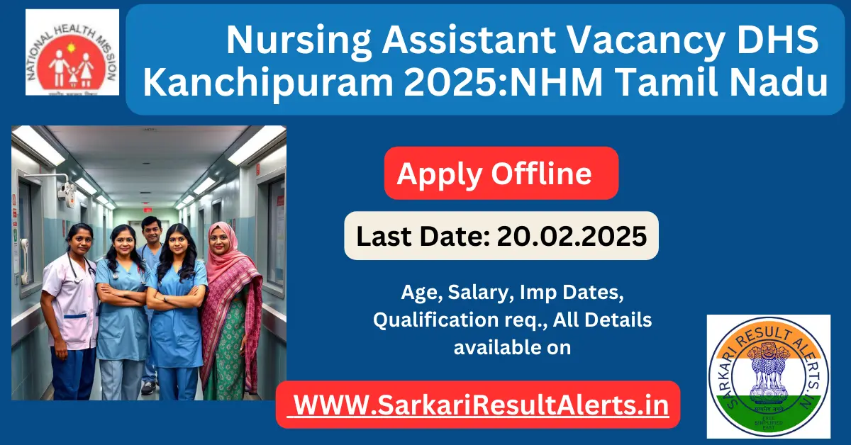 Nursing Assistant Vacancy DHS Kanchipuram 2025